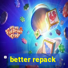 better repack